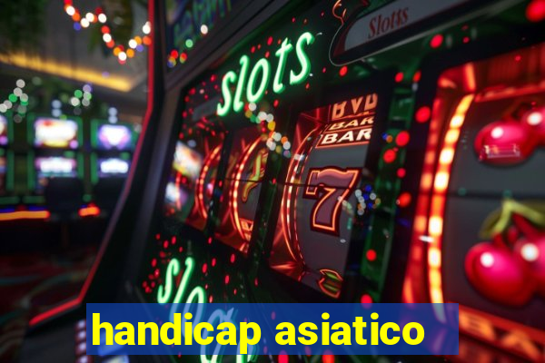 handicap asiatico - 3.5